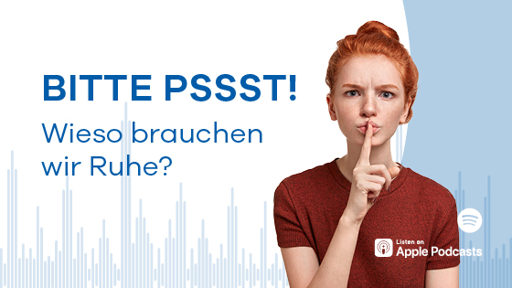Junge Frau signalisiert ruhig zu sein. Text: Bitte Pssst! Wieso brauchen wir Ruhe?